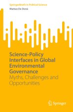 Science-Policy Interfaces in Global Environmental Governance