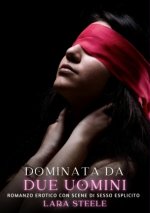 Dominata da Due Uomini
