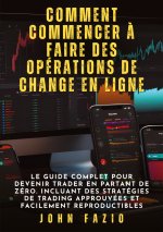 Comment commencer ? faire des opérations de change en ligne