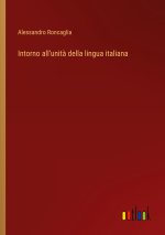 Intorno all'unit? della lingua italiana