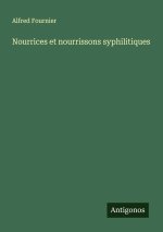 Nourrices et nourrissons syphilitiques