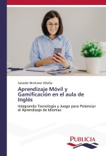 Aprendizaje Móvil y Gamificación en el aula de Inglés