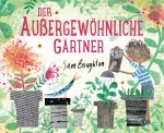 Der außergewöhnliche Gärtner