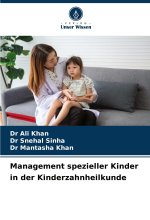 Management spezieller Kinder in der Kinderzahnheilkunde