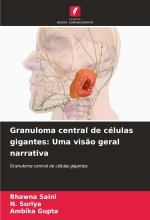 Granuloma central de células gigantes: Uma vis?o geral narrativa