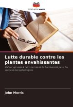 Lutte durable contre les plantes envahissantes