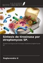 Síntesis de tirosinasa por streptomyces SP.