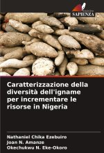 Caratterizzazione della diversit? dell'igname per incrementare le risorse in Nigeria