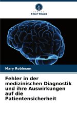 Fehler in der medizinischen Diagnostik und ihre Auswirkungen auf die Patientensicherheit