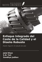 Enfoque Integrado del Coste de la Calidad y el Dise?o Robusto