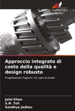 Approccio integrato di costo della qualit? e design robusto