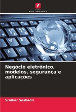 Negócio eletrónico, modelos, segurança e aplicaç?es