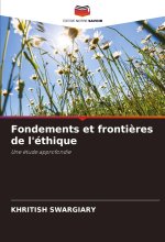 Fondements et fronti?res de l'éthique