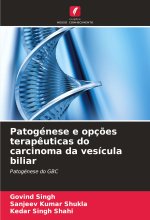 Patogénese e opç?es terap?uticas do carcinoma da vesícula biliar