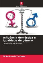 Influ?ncia doméstica e igualdade de género