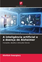 A intelig?ncia artificial e a doença de Alzheimer