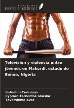 Televisión y violencia entre jóvenes en Makurdi, estado de Benue, Nigeria