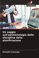 Un saggio sull'epistemologia delle discipline della pianificazione