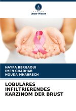 LOBULÄRES INFILTRIERENDES KARZINOM DER BRUST