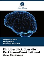 Ein Überblick über die Parkinson-Krankheit und ihre Relevanz