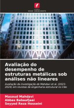 Avaliaç?o do desempenho de estruturas metálicas sob análises n?o lineares