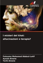 I misteri del khat: allucinazioni o terapia?