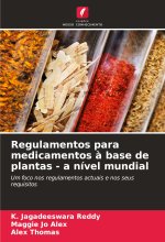 Regulamentos para medicamentos ? base de plantas - a nível mundial