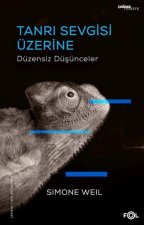 Tanri Sevgisi Üzerine Düzensiz Düsünceler