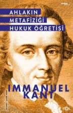 Ahlakin Metafizigi Hukuk Ögretisi