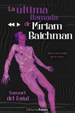 La última llamada de Míriam Baychman