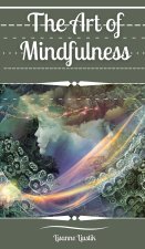 The Art of Mindfulness