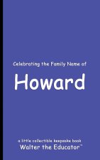 Celebrating the Family Name of Howard