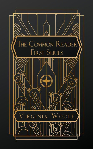 The Common Reader, First Series