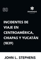 Incidentes de viaje en Centro América, Chiapas y Yucatán (1839)