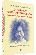 VOCES BÍBLICAS OLVIDADAS Y RECORDADAS. ENSAYOS DE EXÈGESIS CON PERSPECTIVA DE GÈ