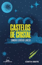 (g).castelos de cristal.(costa oeste)