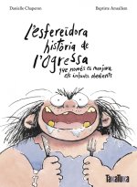 L'esfereidora historia d l'ogressa que nomes menjava