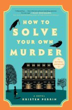 HT SOLVE YOUR OWN MURDER