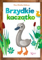 Brzydkie kaczątko. Wydawnictwo Greg