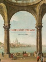 Ingenious Italians, Immigrant Artists in Eighteenth-Century Britain