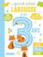 J'ai 3 ans - Le Super cahier ludo-éducatif de mes 3 ans