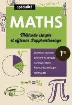 Mathématiques - Première - Méthode simple et efficace d'apprentissage
