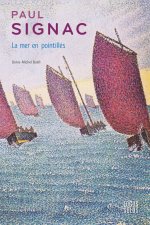 Paul Signac. La mer en pointillés