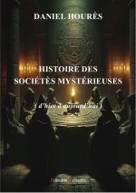 Histoire des Sociétés Mystérieuses