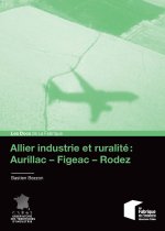 Allier industrie et ruralité : Aurillac-Figeac-Rodez