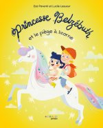 Princesse Belzebuth et le piège à licorne