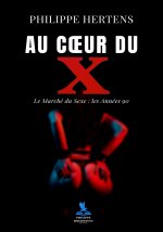 Au Cœur du X