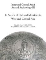 In Search of Cultural Identities in West and Central Asia: A Festschrift for Prudence Oliver Harper