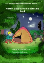 Martin découvre le secret de Papi