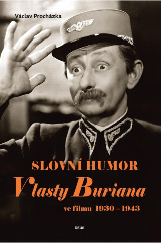 Slovnďż˝ humor Vlasty Buriana ve filmu 1930-1943